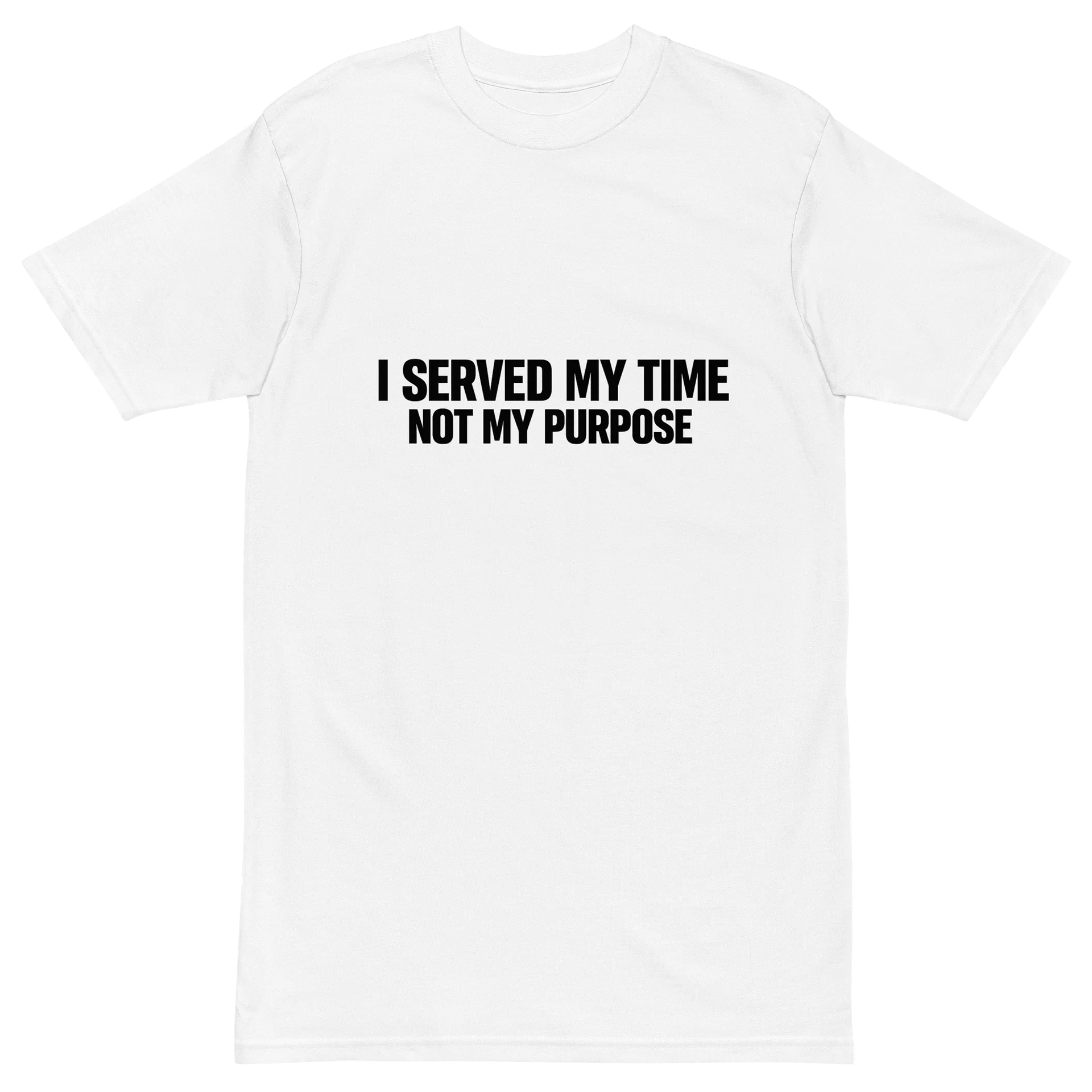 I Served My Time Not My Purpose White T-Shirt product image (2)