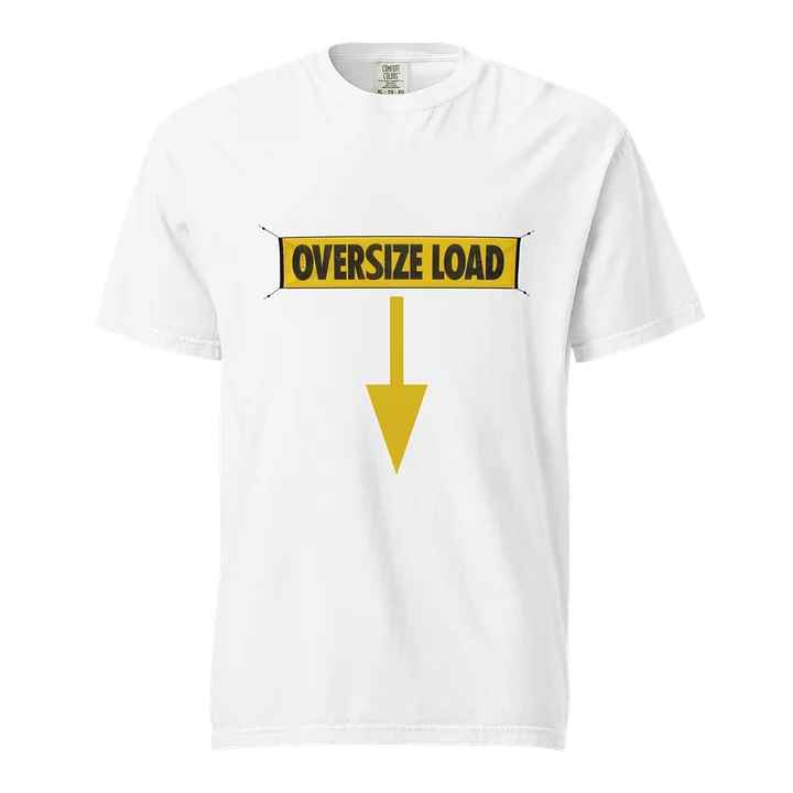 Oversize Load T-Shirt product image (1)