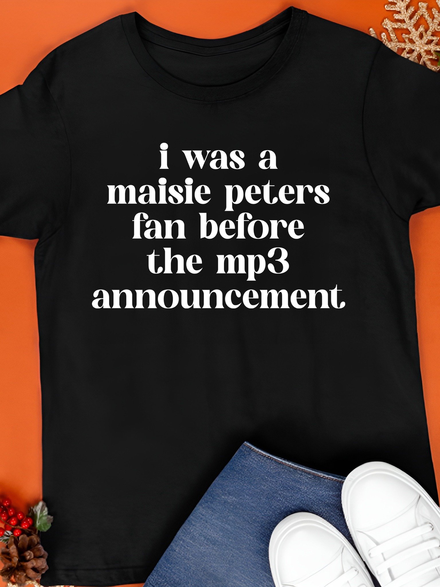 I Was a Maisie Peters Fan Before the MP3 Announcement Shirt product image (1)