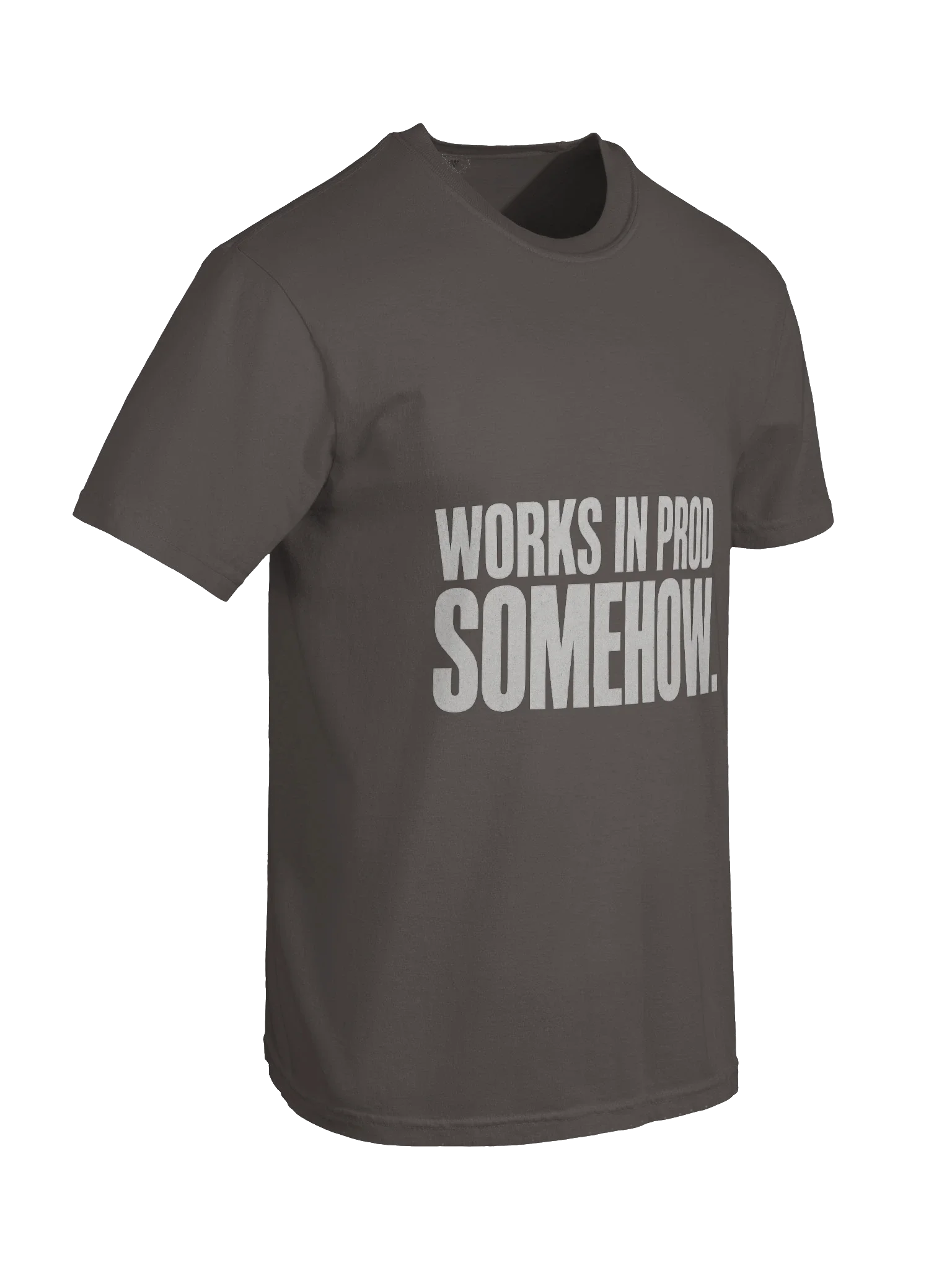 Works In Prod Somehow Tee — view 14