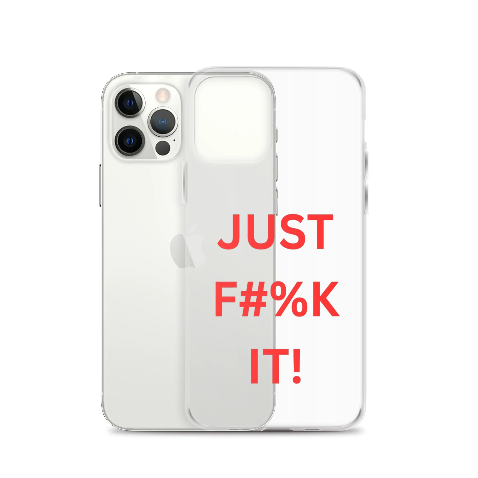 Just F#%K It! iPhone Case product image (27)