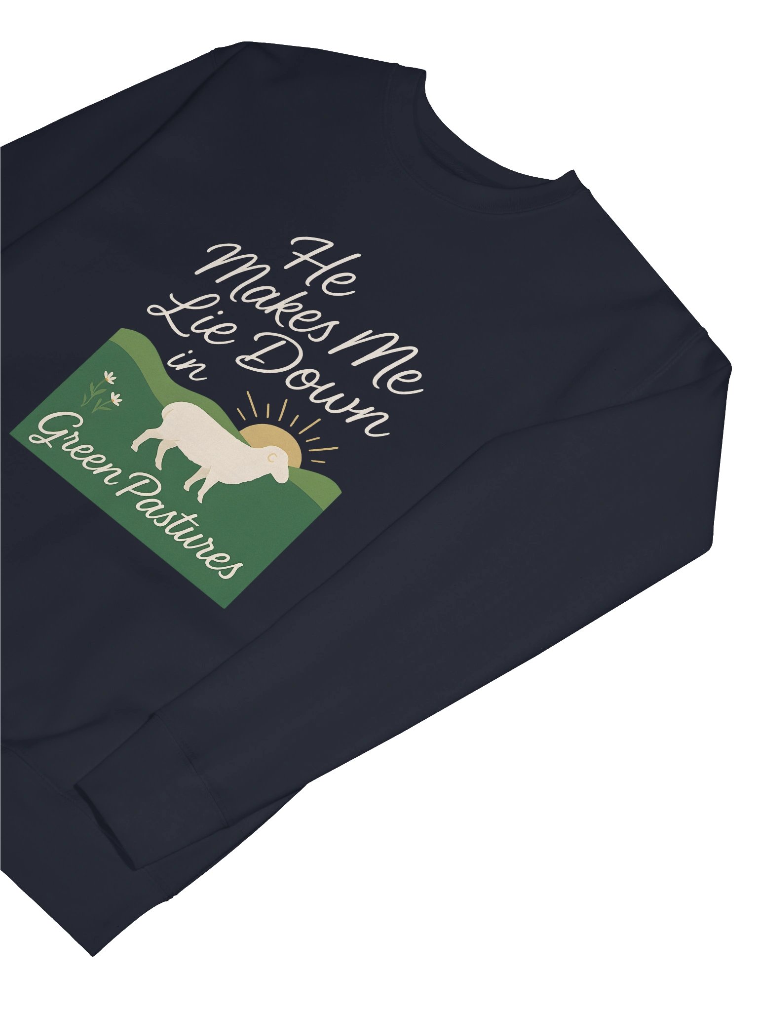 He Makes Me Lie Down in Green Pastures - Cotton Sweatshirt product image (61)