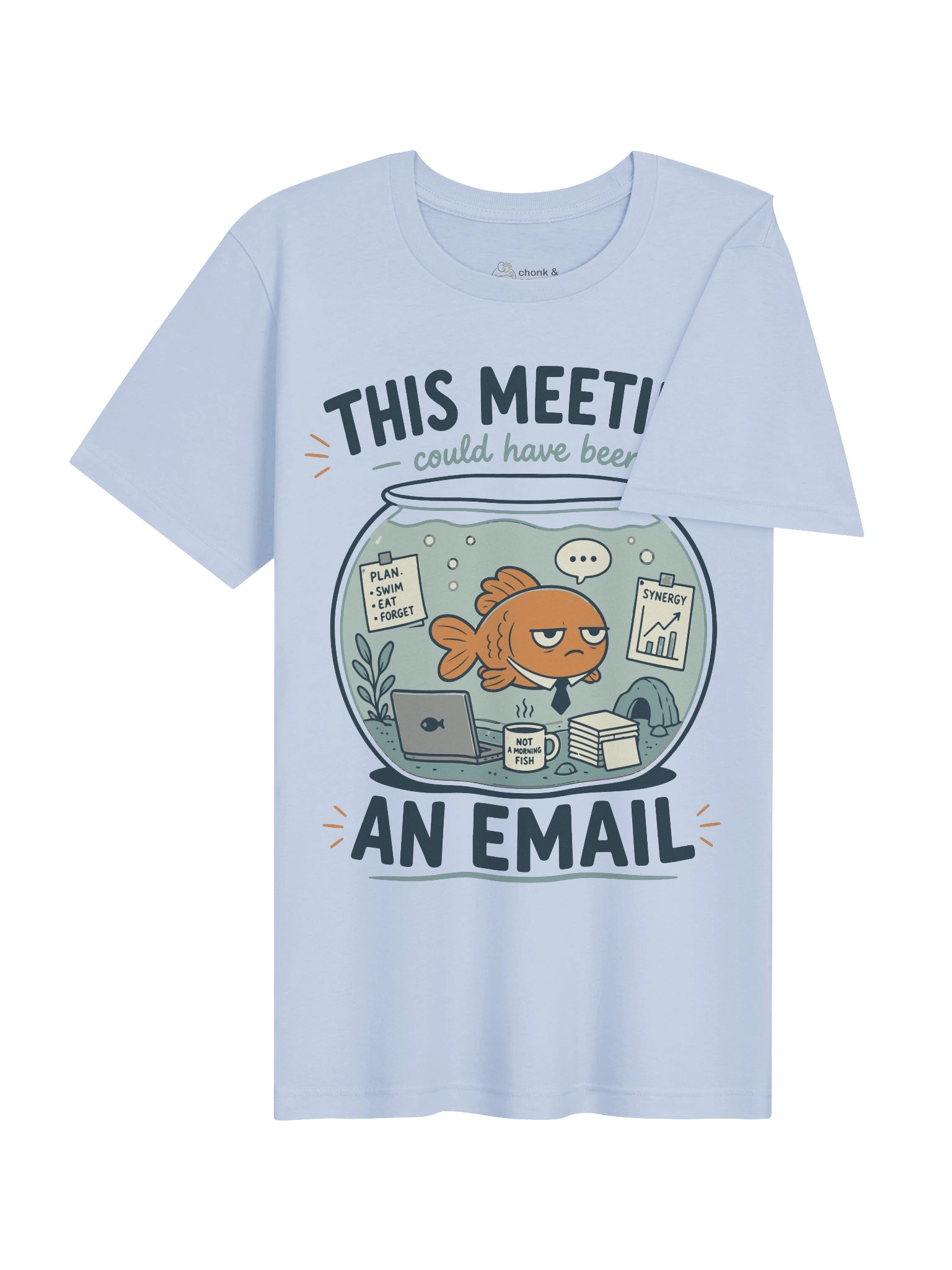 This Meeting Could Have Been an Email Funny Goldfish T-Shirt | Office Humor Tee product image (6)