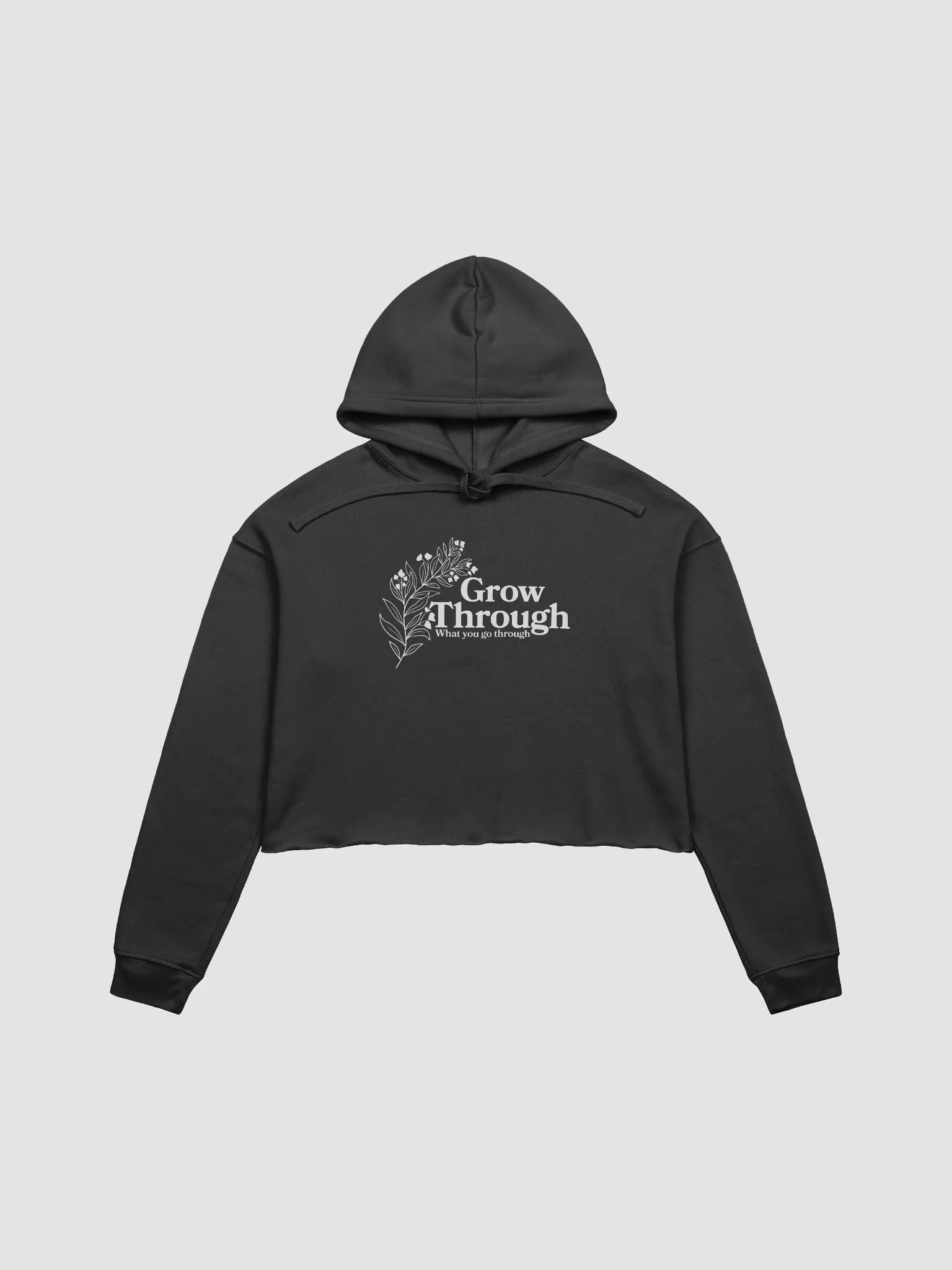 Grow Through What You Go Through Crop Hoodie product image (1)
