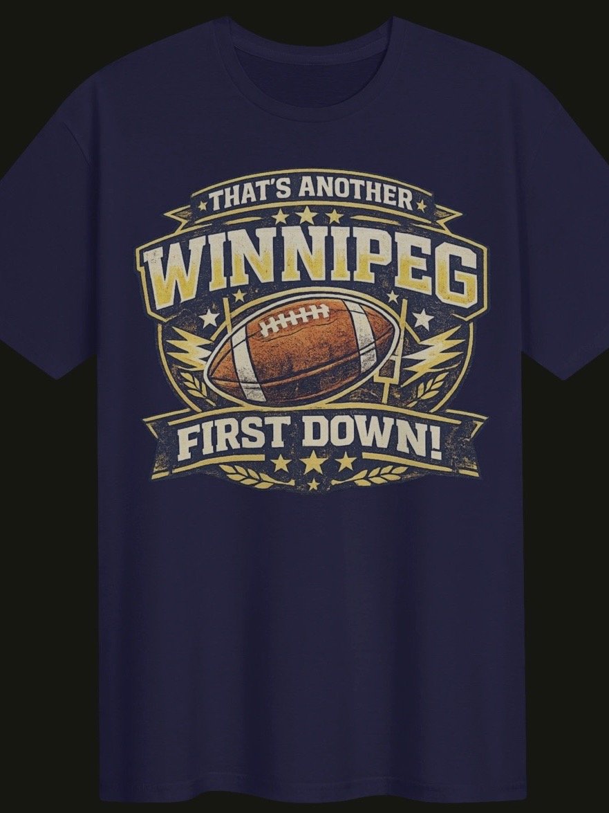 That's Another Winnipeg First Down Tee 45$ product image (3)