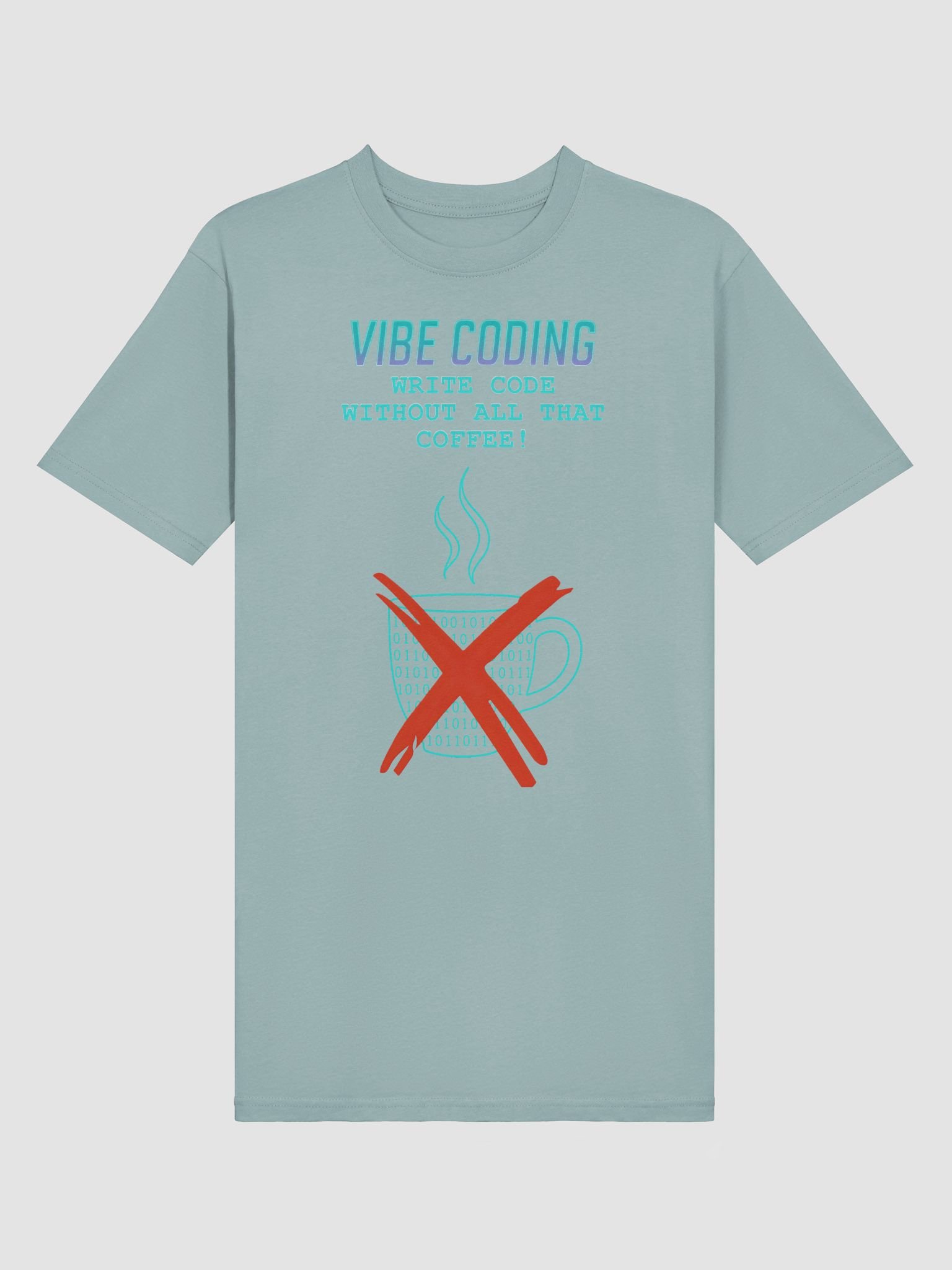 Vibe Coding - No Coffee, All Code - Premium Tee product image (19)