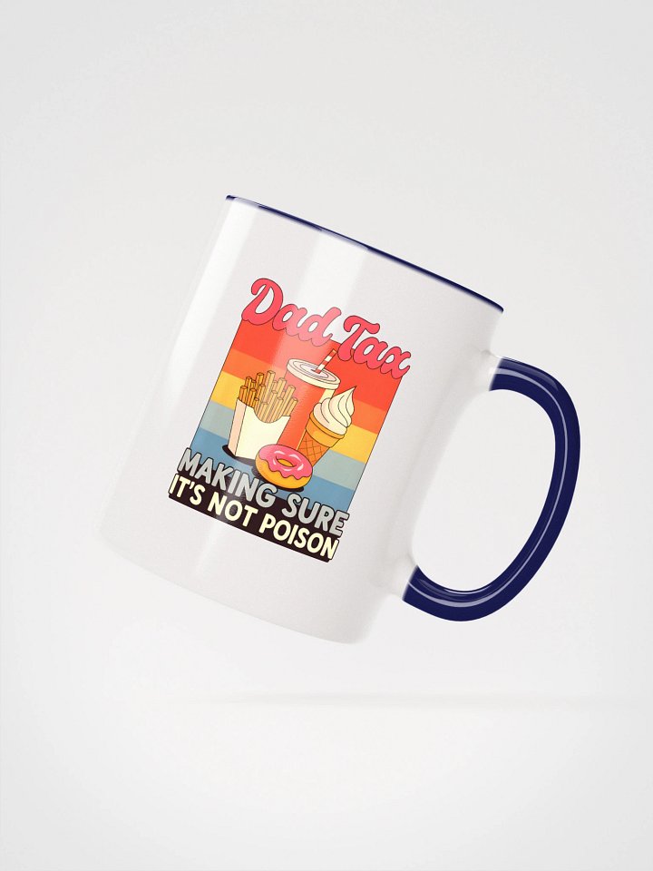 Funny Dad Tax Coffee Mug - Father's Day Gift Idea for Dads Who Steal Fries, Ice Cream & Donuts product image (1)