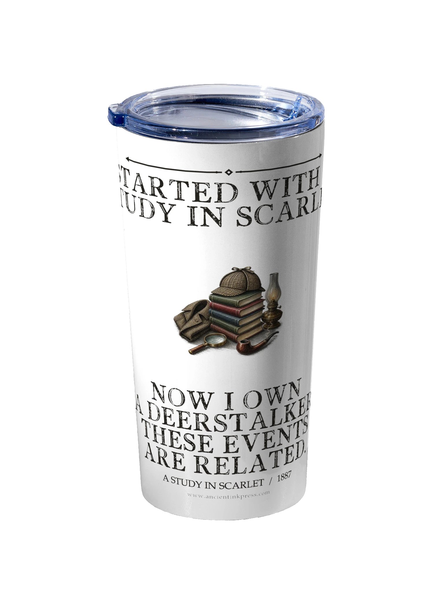 Started With Study Scarlet Now Own Deerstalker -- A Study in Scarlet 20oz Tumbler product image (2)