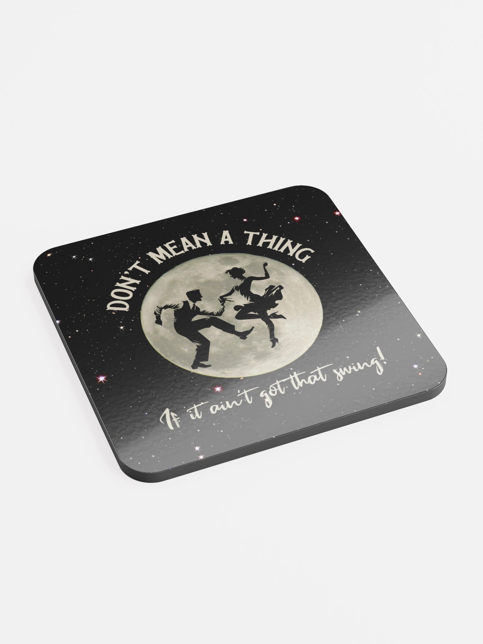 Don't Mean a Thing • Beverage Coaster product image (2)