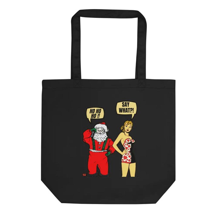 HO HO HO!! SAY WHAT?! product image (1)