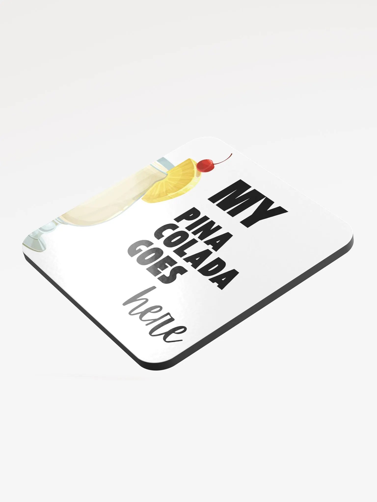 My Pina Colada Goes Here Glossed Cork Coaster product image (3)