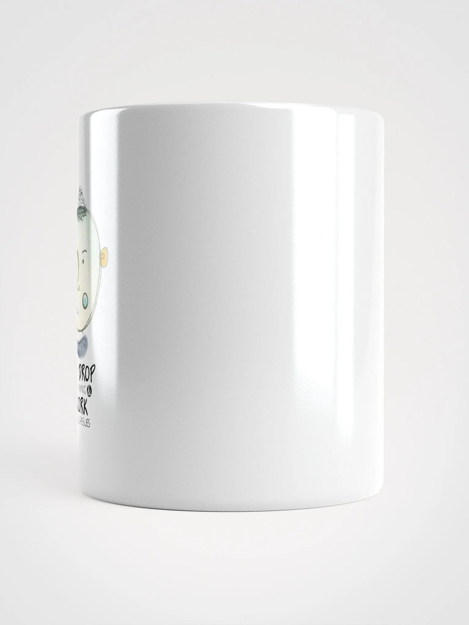 Sarcastic Whimsical Character Let Me Drop Everything Mug product image (6)