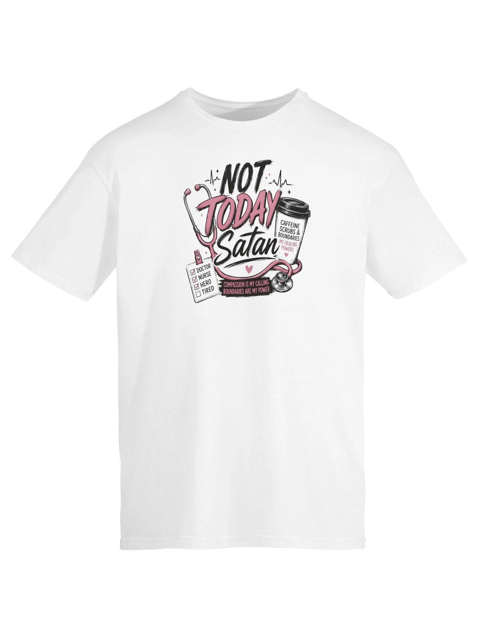 Not Today Satan Nurse Unisex T product image (5)