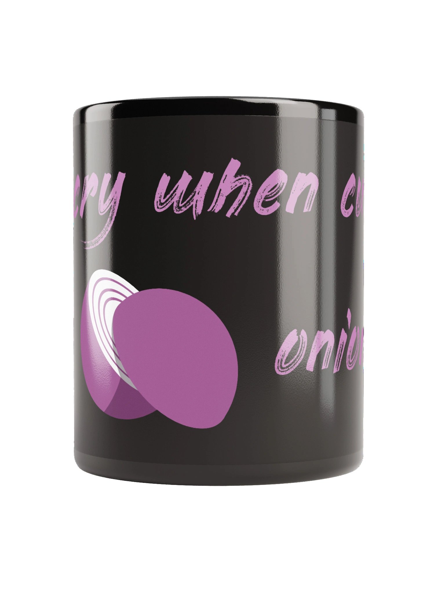 I cry when cutting onions | Black Mug product image (1)