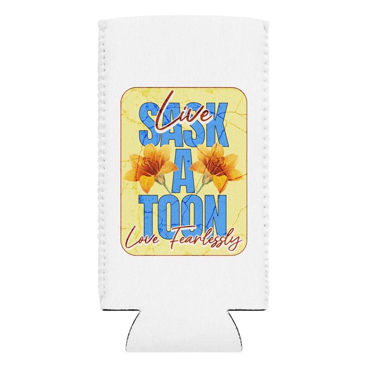 Saskatoon Live Love Fearlessly Can Cooler product image (2)