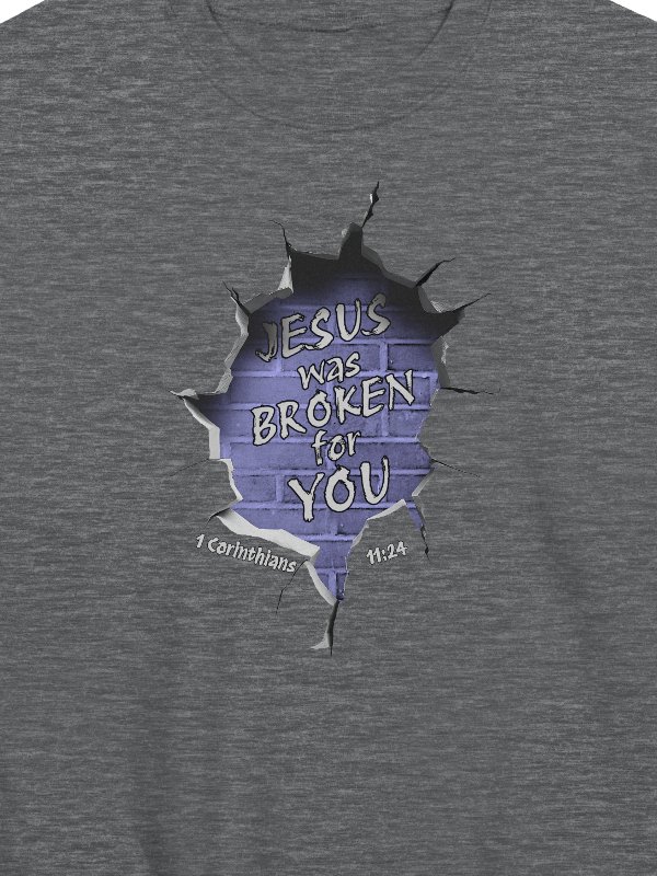 Jesus Was Broken For You - 1 Corinthians 11:24 Sweatshirt product image (16)