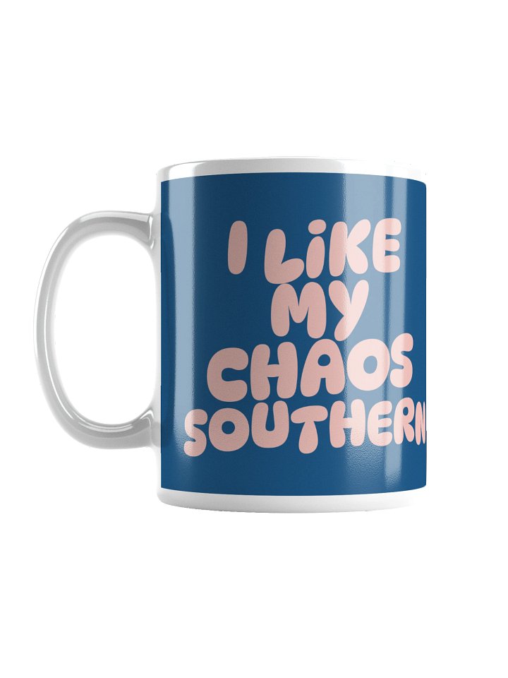 I Like My Chaos Southern Mug product image (1)
