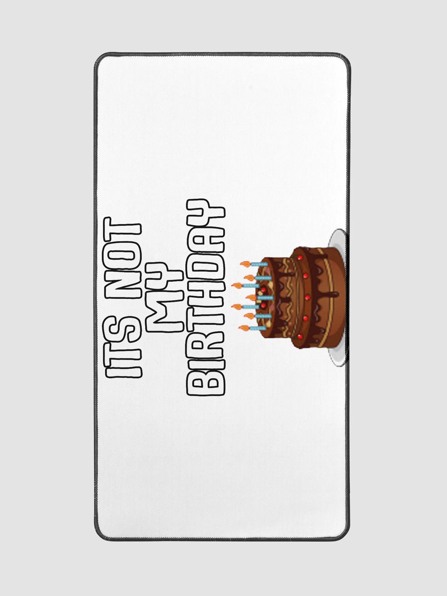 Not My Birthday Mousepad product image (2)