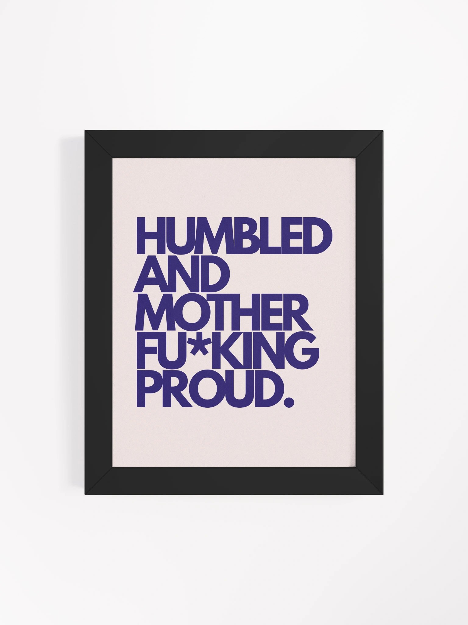 Humbled And Proud Wall Art product image (11)