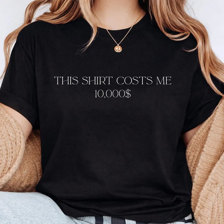 Expensive Joke: $10,000 Luxury Statement Comfort Colors® Shirt product image (2)