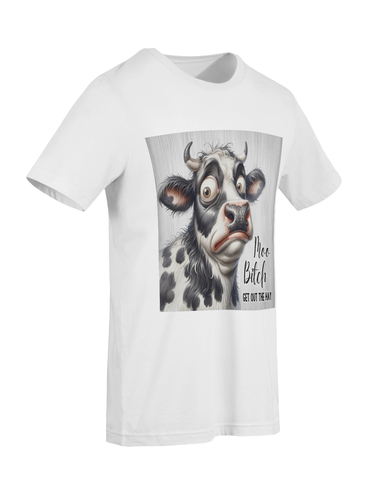Moo Bitch Get Out the Hay product image (9)