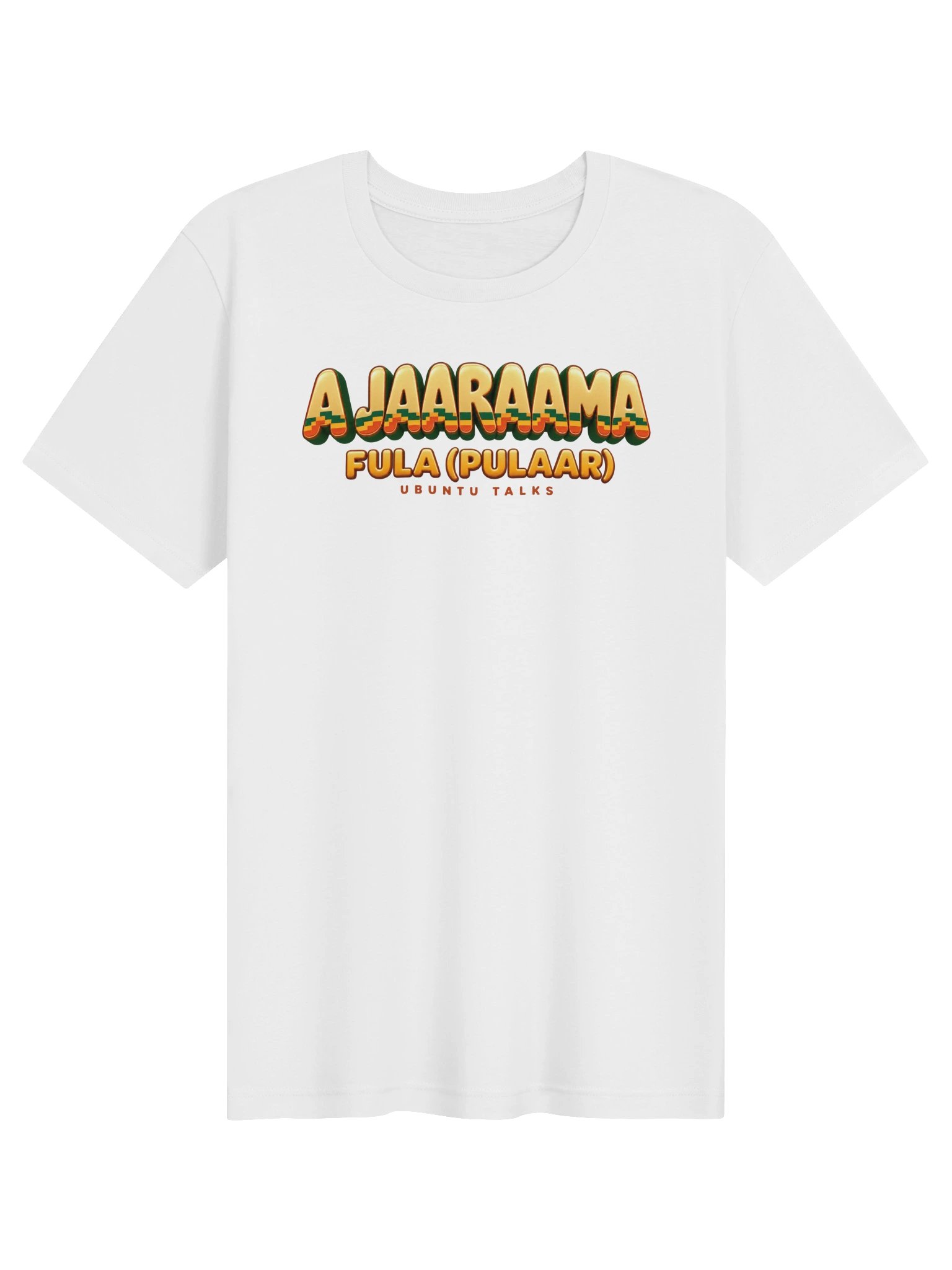 Ubuntu Talks Heritage — A JAARAAMA | Fula (Pulaar) Heritage Tee product image (1)