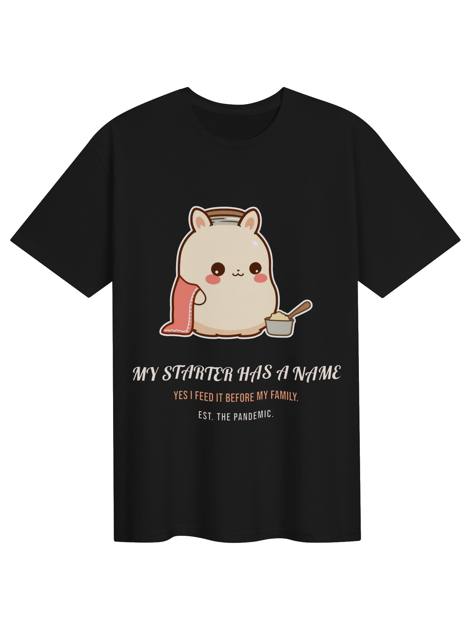 Funny Sourdough Shirt – My Starter Has a Name product image (1)