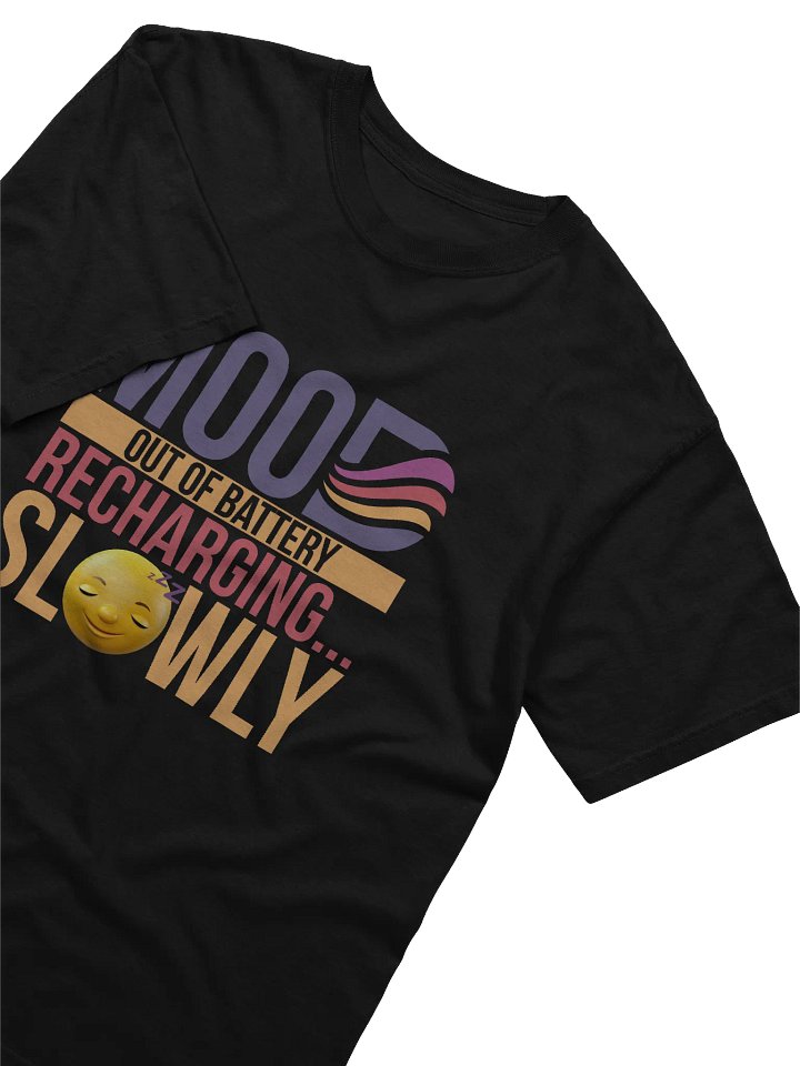 Recharging... Slowly T-Shirt product image (2)