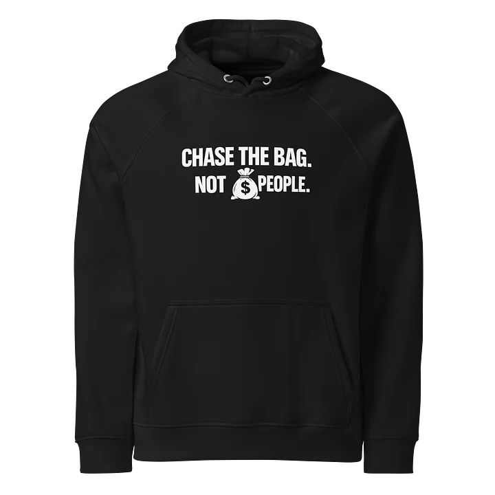 Chase the Bag Hoodie – Focus Over Distraction Edition product image (1)