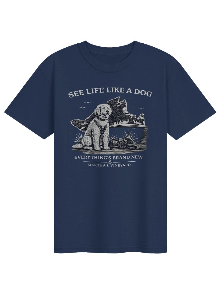 See Life Like a Dog T-Shirt Dark Colors product image (1)