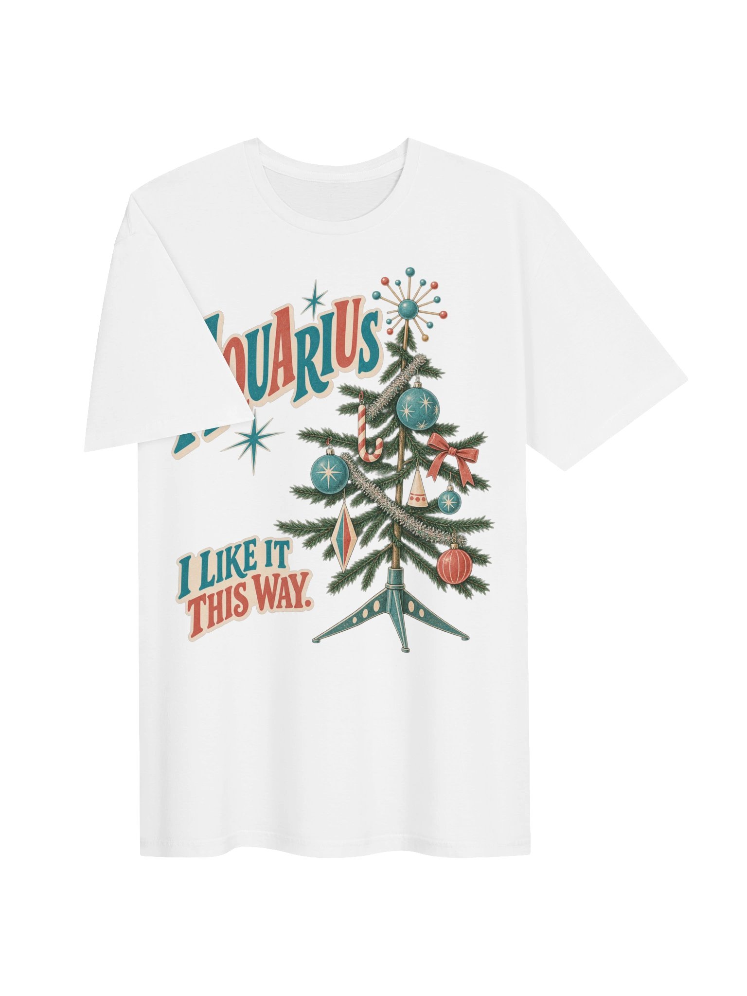 Aquarius I Like It This Way Christmas T-Shirt product image (3)