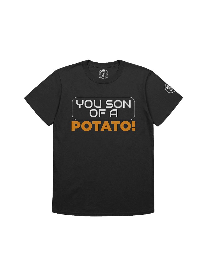"You Son Of A Potato!" T-Shirt product image (1)