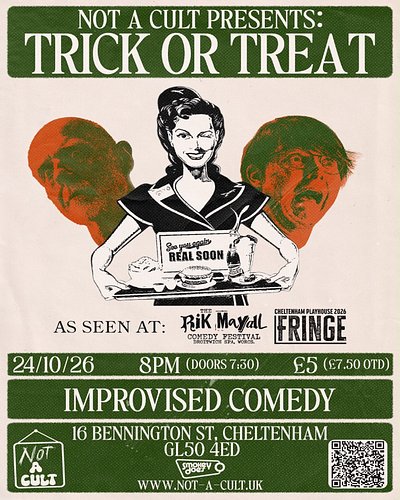 BOO! Bet that scared the absolute pants off you, didn’t it?! What’s NOT scary is the fact that Not A Cult improv returns to S...