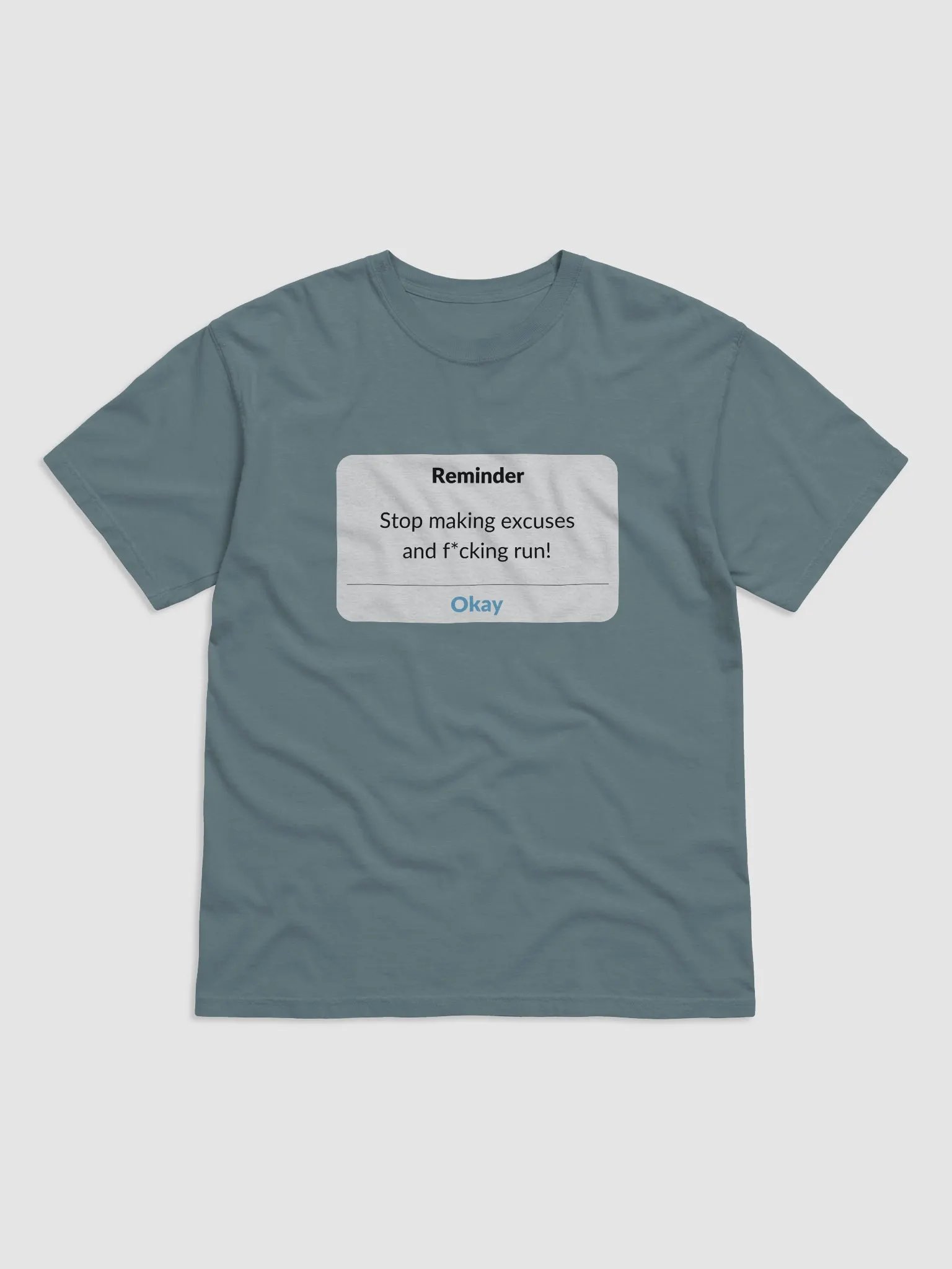 Motivational Reminder T-Shirt: Stop Making Excuses product image (4)
