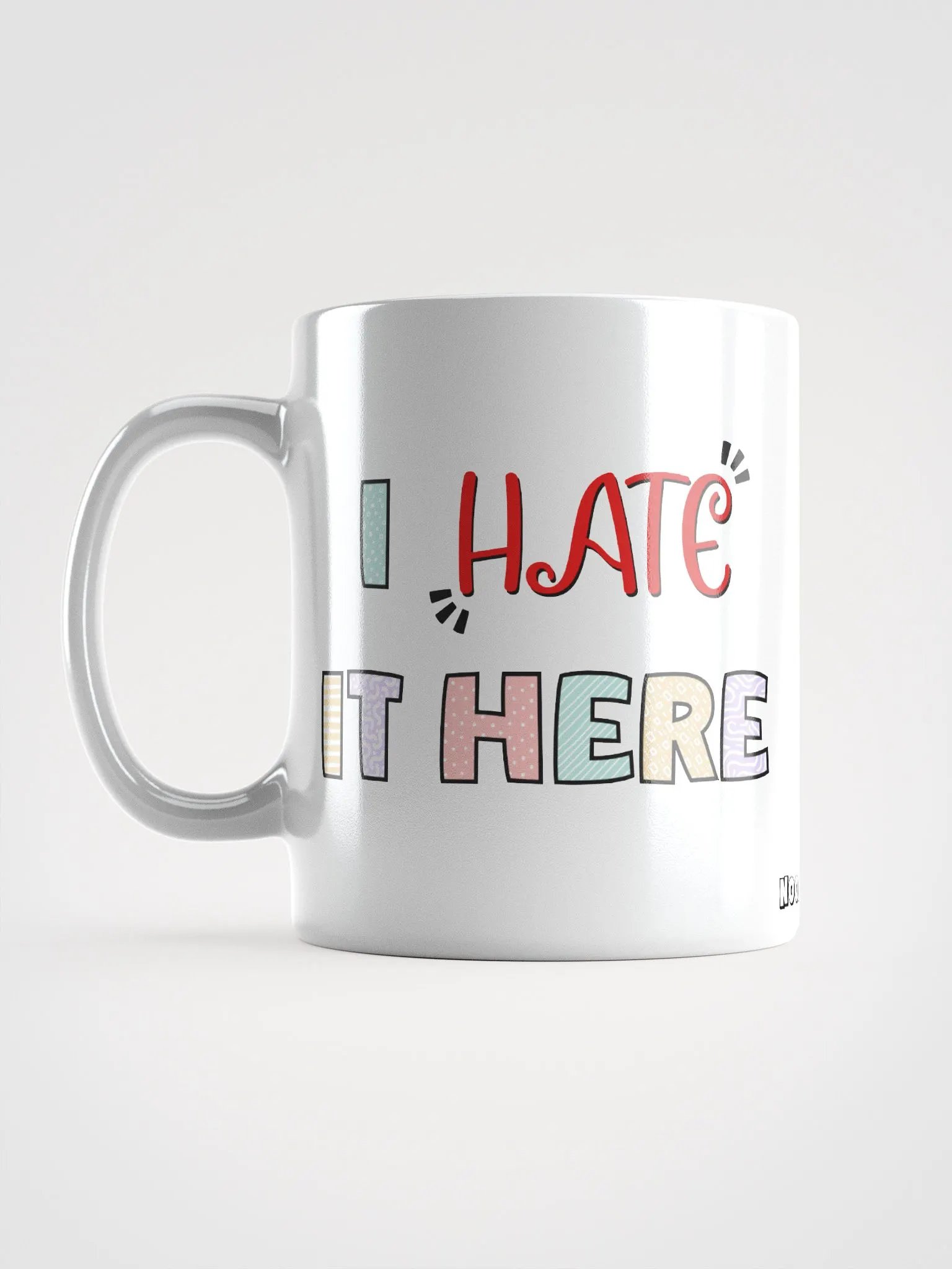 I Hate It Here Mug product image (3)