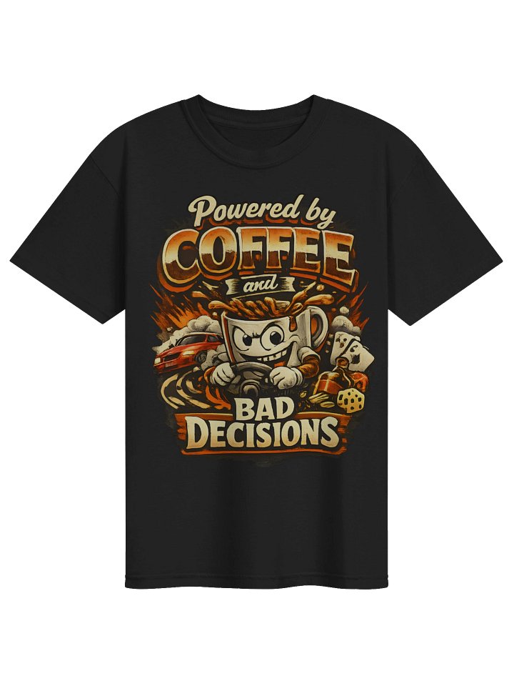Powered by Coffee and Bad Decisions Sarcastic Graphic Tee product image (2)