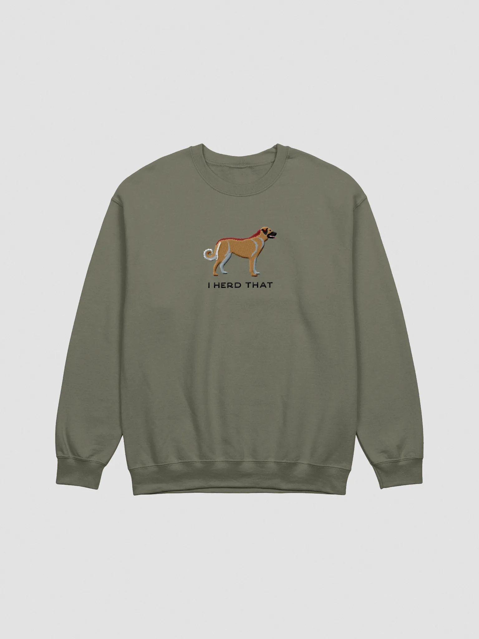 I Herd That Sweatshirt (Embroidered) of an Anatolian Shepherd Dog product image (3)