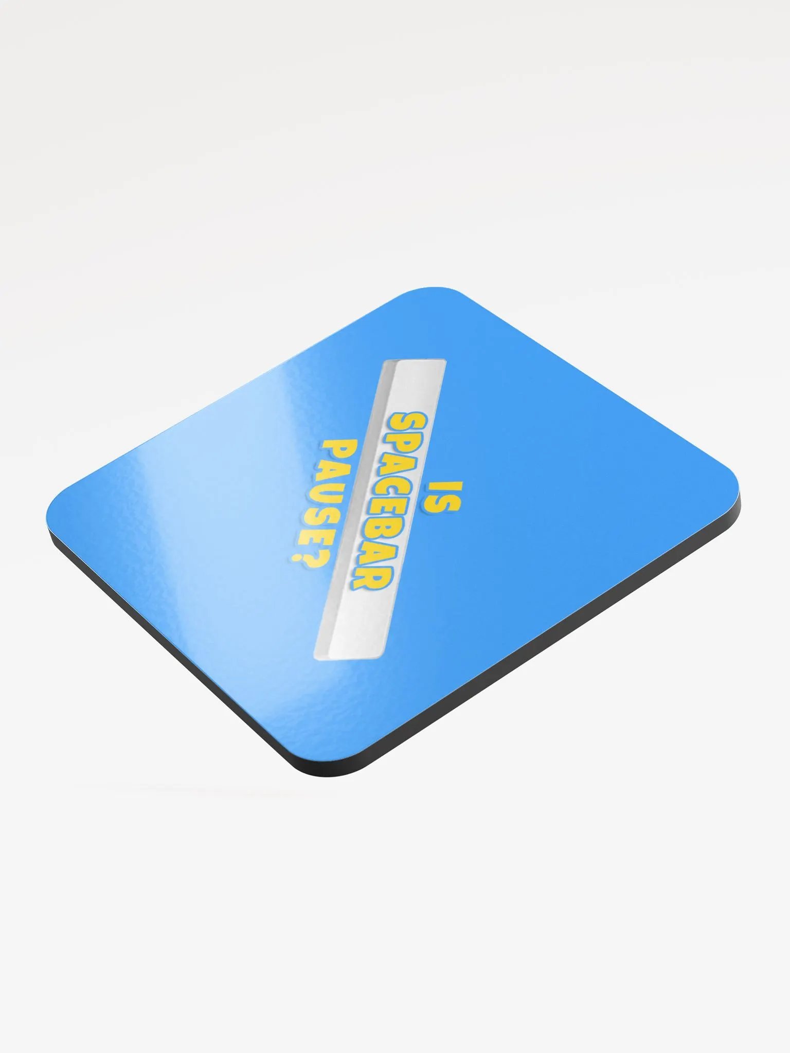 The Is Spacebar Pause? Coaster product image (3)
