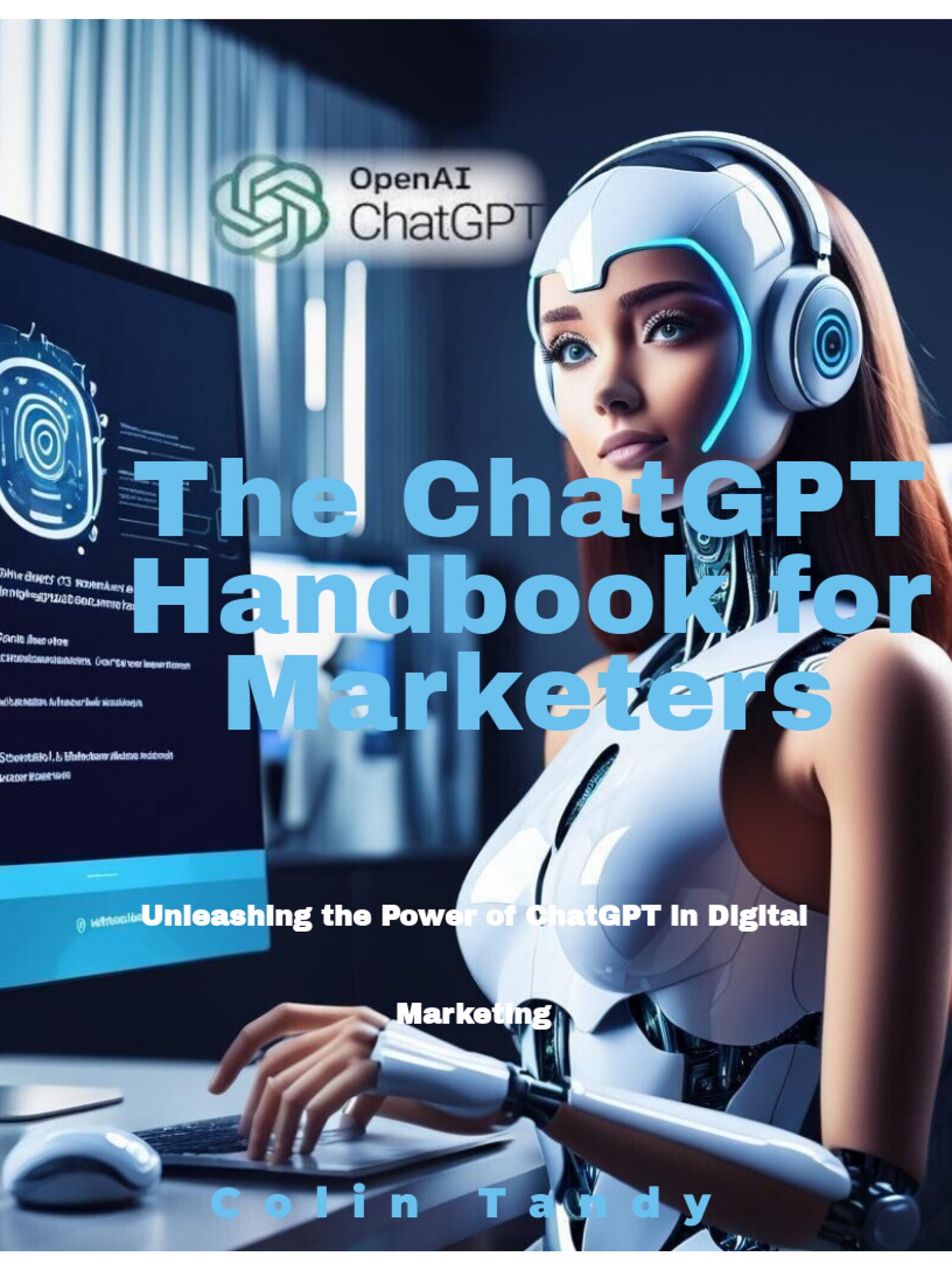 Unleashing the Power of ChatGPT in Digital Marketing: The ChatGPT Handbook for Marketers product image (1)