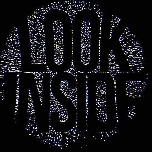 LOOK INSIDE
WHAT DO YOU SEE?

7/—/24