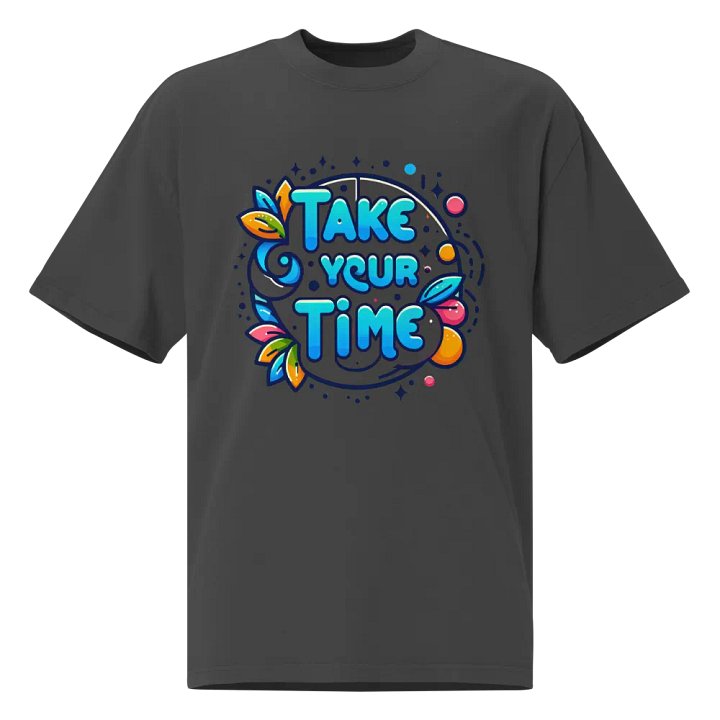 Take Your Time T-Shirt product image (1)