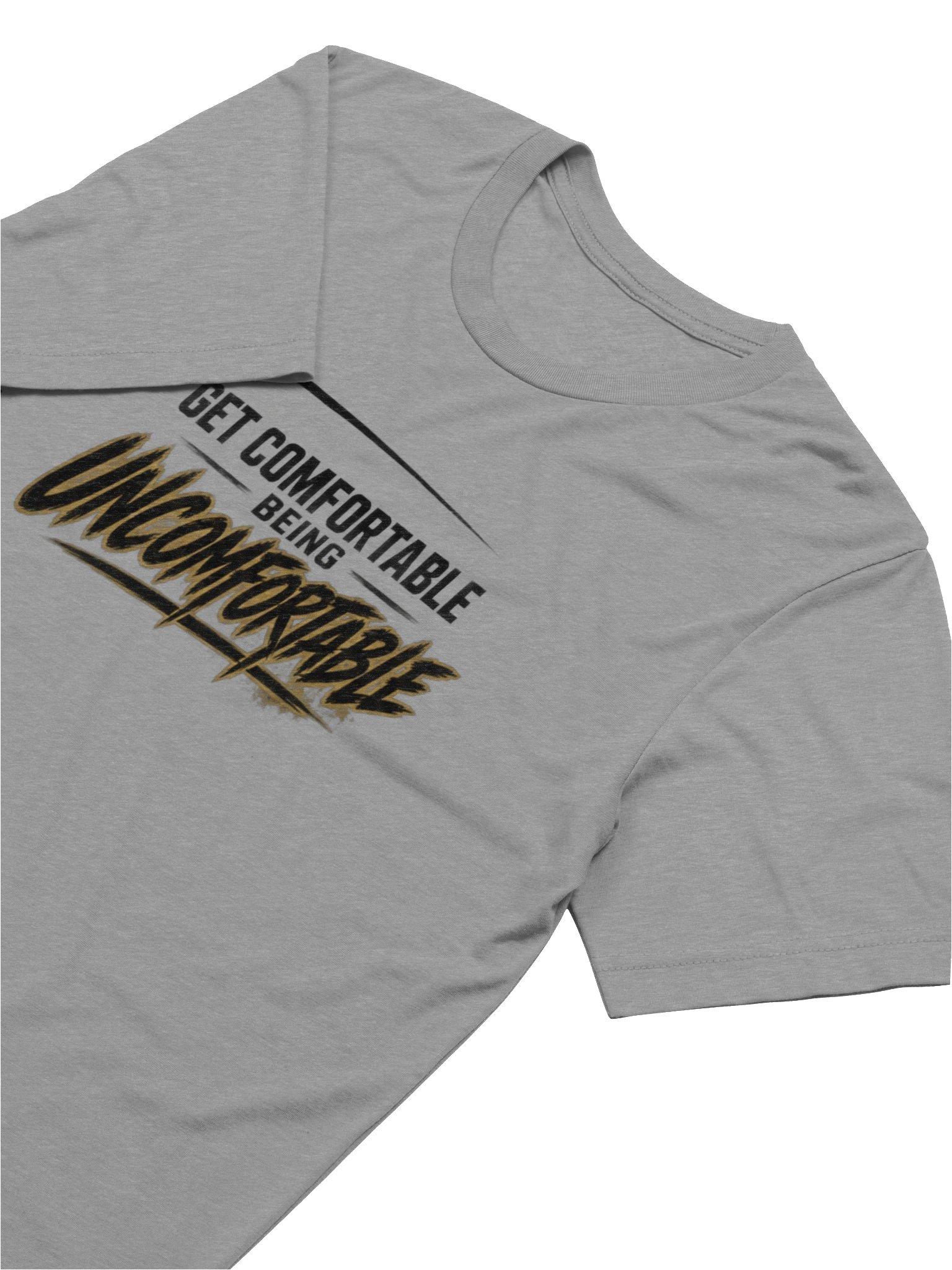Get Comfortable being Uncomfortable product image (66)