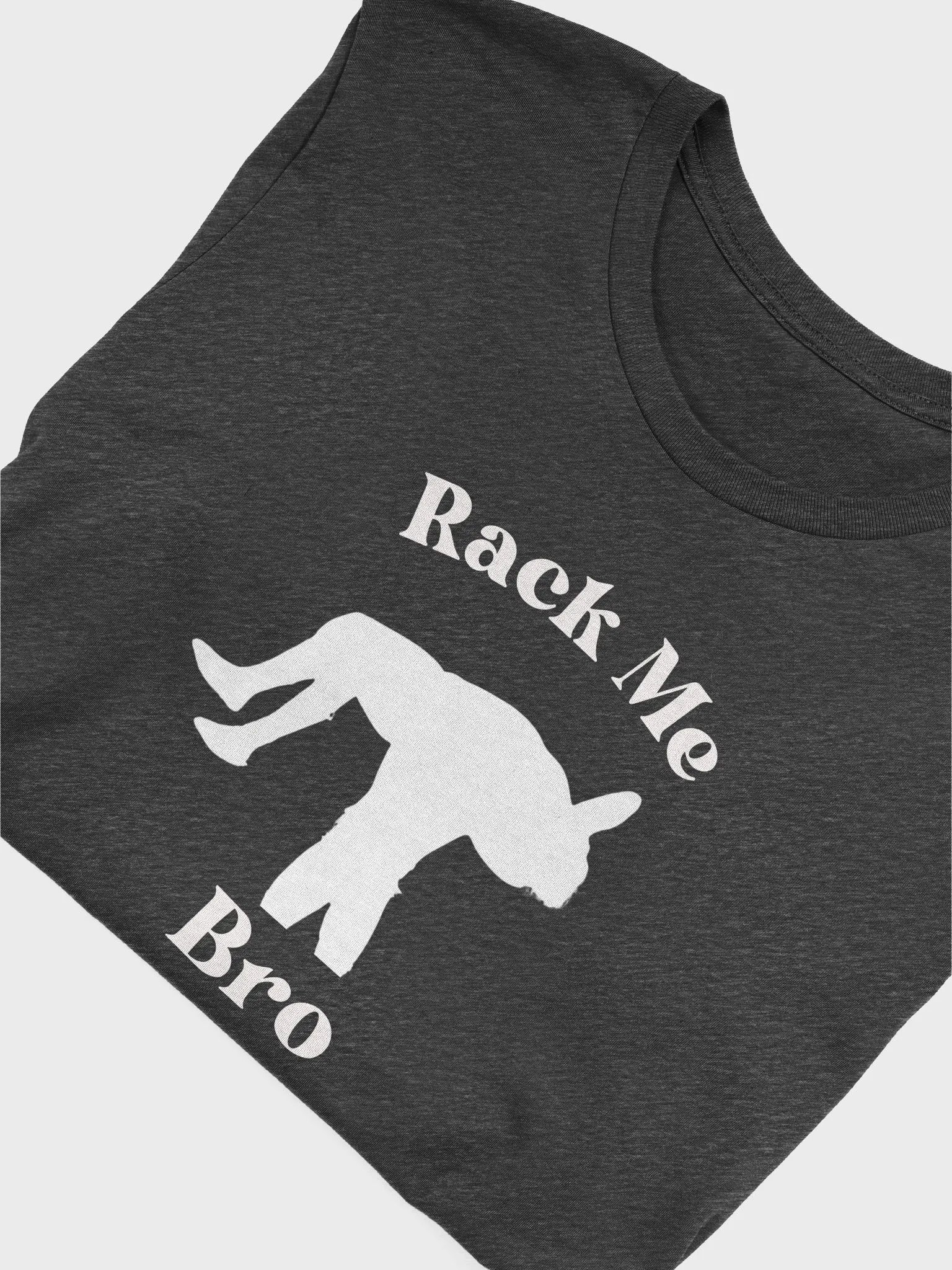 Rack Me Bro Supersoft Tshirt product image (15)