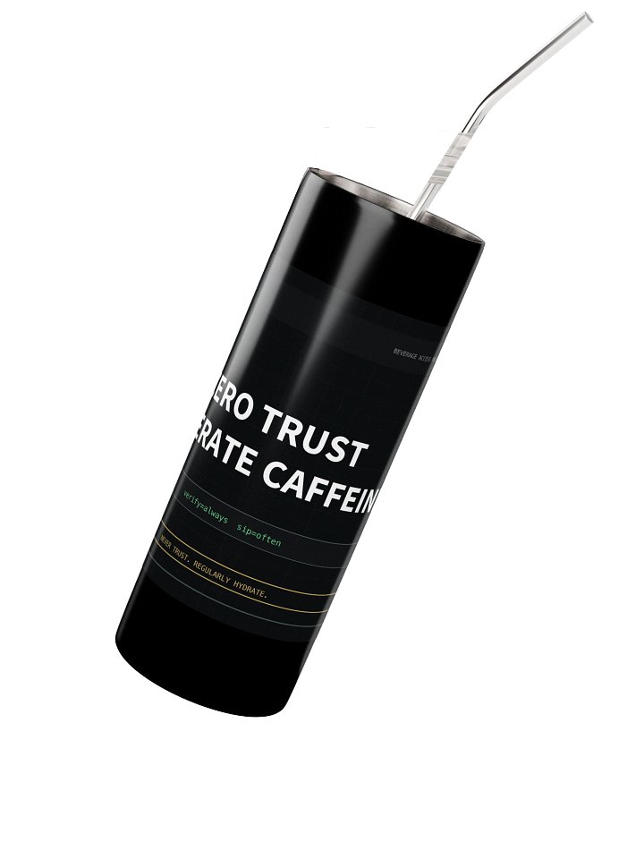 Zero Trust, Moderate Caffeine Tumbler product image (2)