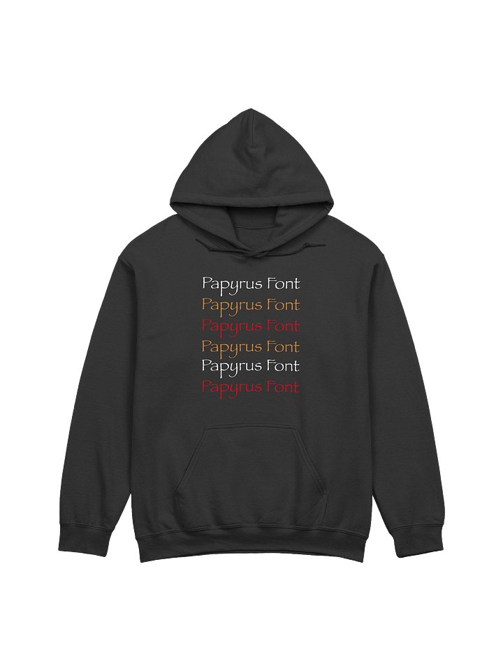 Papyrus Font Hoodie product image (1)