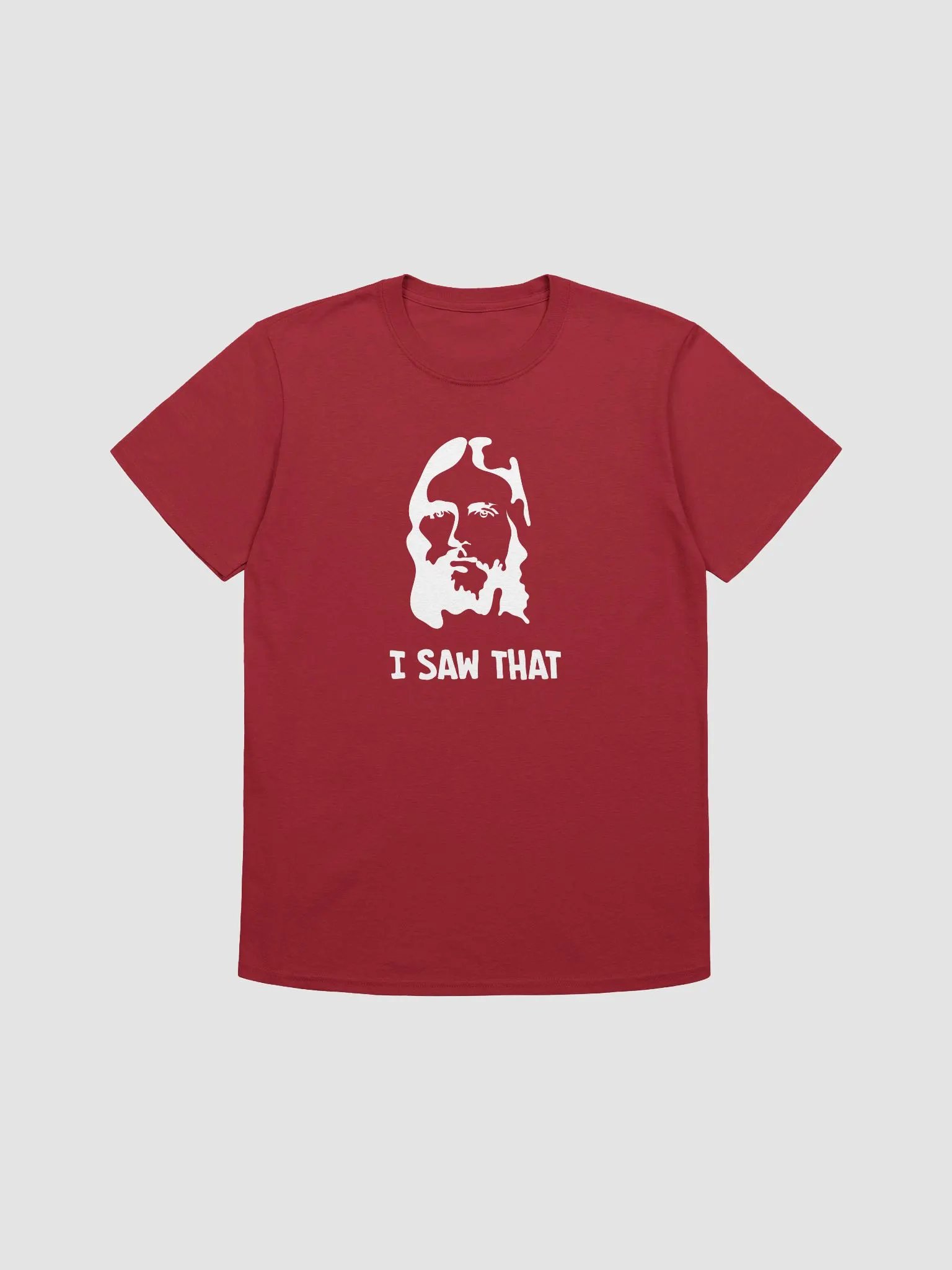 I SAW THAT Tee product image (1)