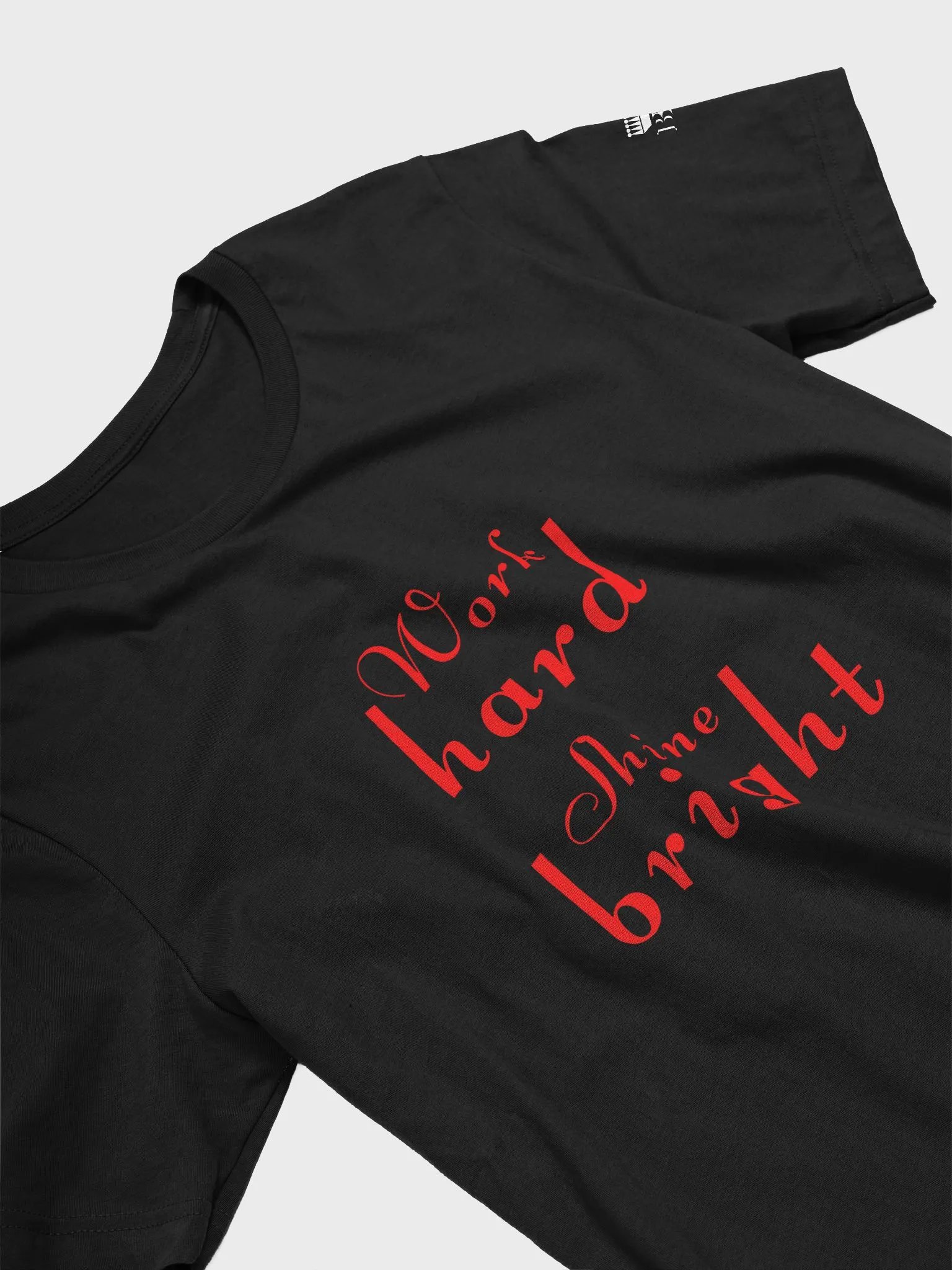Work hard, Shine bright Regular Fit T-shirt product image (3)