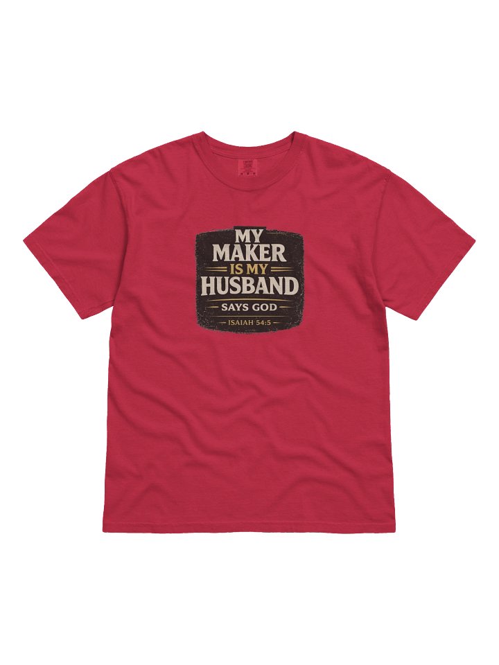 My Maker is my Husband T-Shirt product image (5)