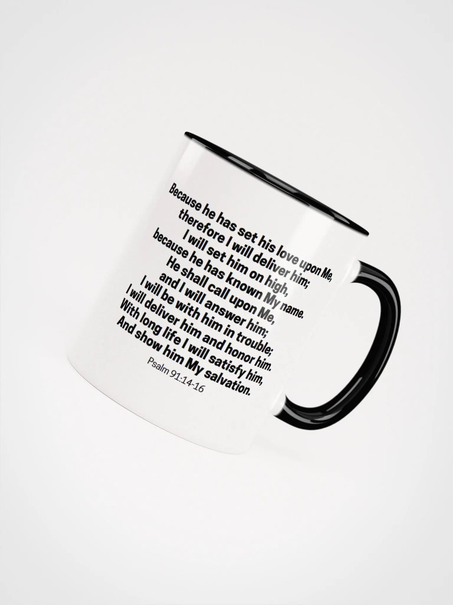 Because He Has Set His Love Upon Me Therefore I Will Deliver Him Psalm 91:14-16 Two-Tone Mug 11/15oz product image (4)