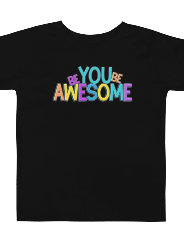 Toddler Be You Be Awesome | Black T-shirt product image (2)